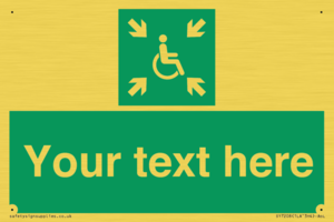 Custom sign safe condition evacuation temporary refuge